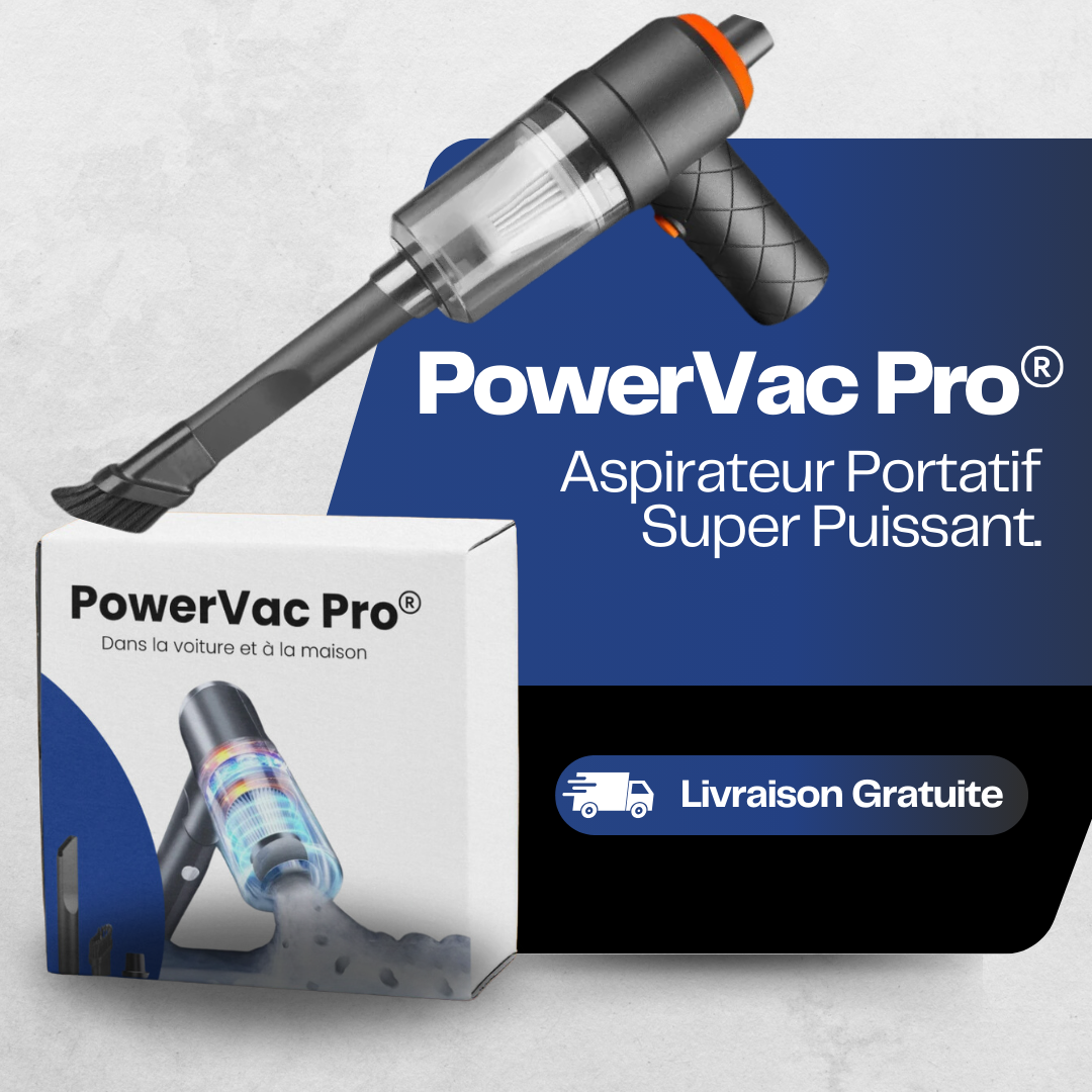 PowerVac Pro ® - Aspirateur Portatif Super Puissant